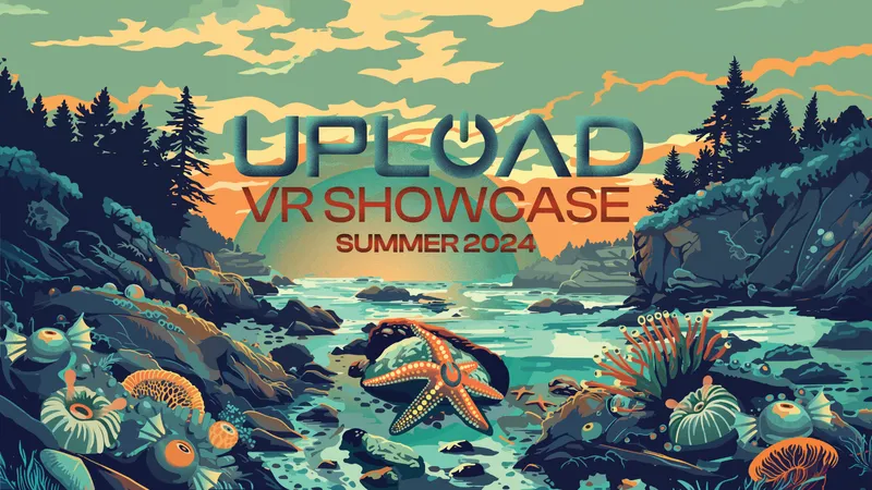 Get Ready For The UploadVR Showcase - Summer 2024